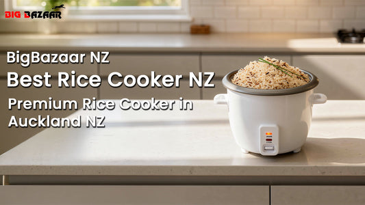 BigBazaar NZ – Best Rice Cooker NZ | Premium Rice Cooker in Auckland NZ