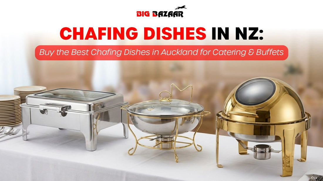 Chafing Dishes in NZ: Buy the Best Chafing Dishes in Auckland for Catering & Buffets