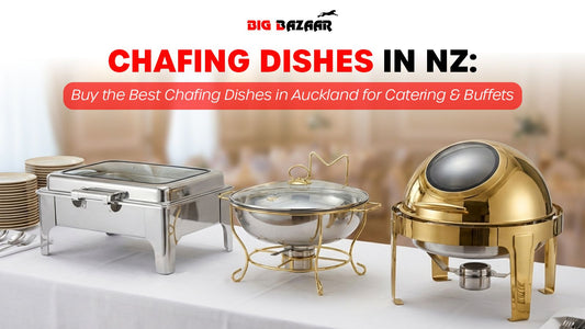 Chafing Dishes in NZ: Buy the Best Chafing Dishes in Auckland for Catering & Buffets