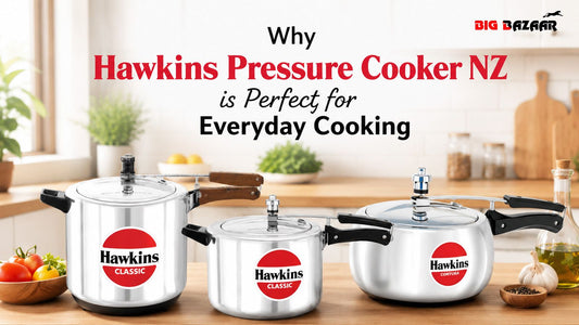 Why Hawkins Pressure Cooker NZ is Perfect for Everyday Cooking