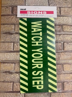 Sign- Watch Your Step (Copy)